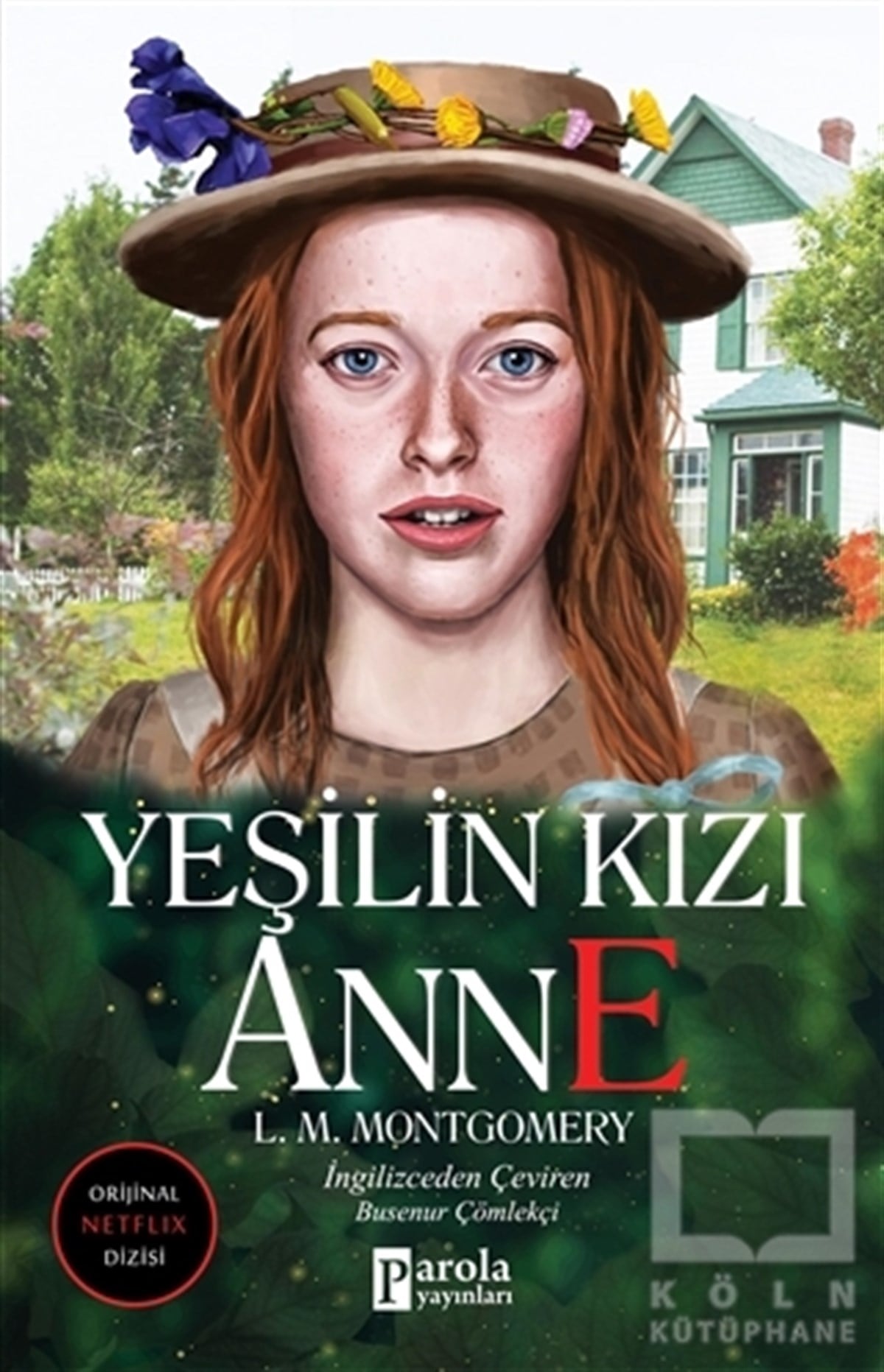 L. M. MontgomeryTürkçe RomanlarYeşilin Kızı Anne