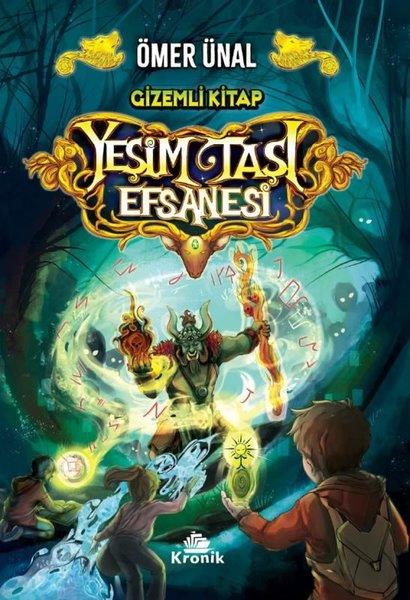 Ömer ÜnalFantastik / Bilim KurguYeşim Taşı Efsanesi - Gizemli Kitap