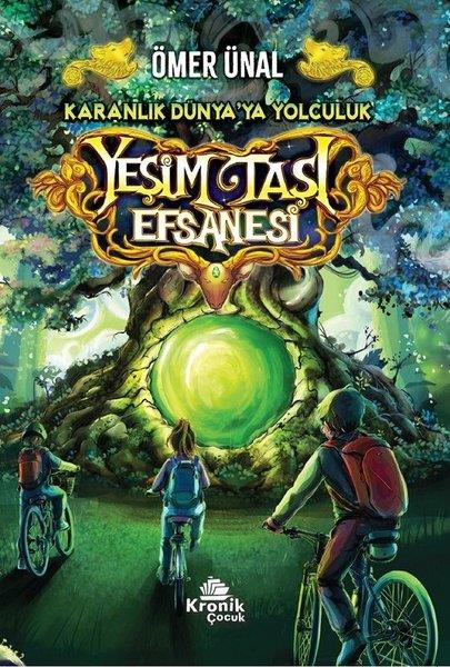 Ömer ÜnalÇocuk Gençlik RomanlarıYeşim Taşı Efsanesi - Karanlık Dünya'ya Yolculuk