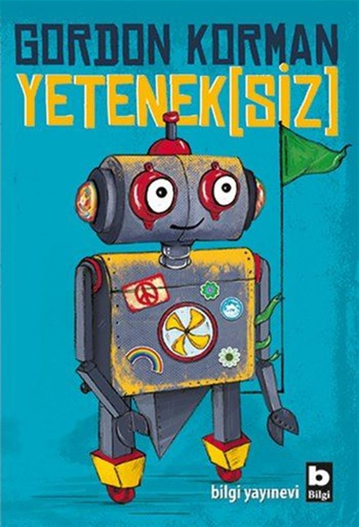 Gordon KormanMärchenbücher Yetenek(siz)