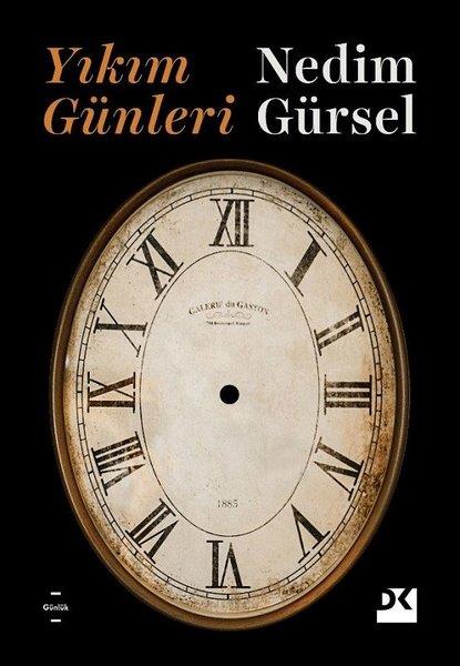 Nedim GürselAnı & Mektup & Günlük KitaplarıYıkım Günleri