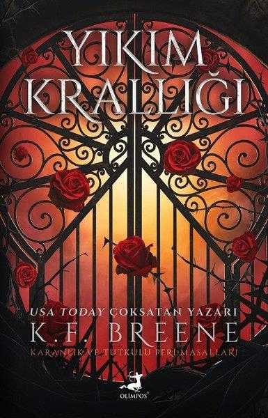 K. F. BreeneFantastik Kitaplar & Fantastik RomanlarYıkım Krallığı - Karanlık ve Tutkulu Peri Masalları