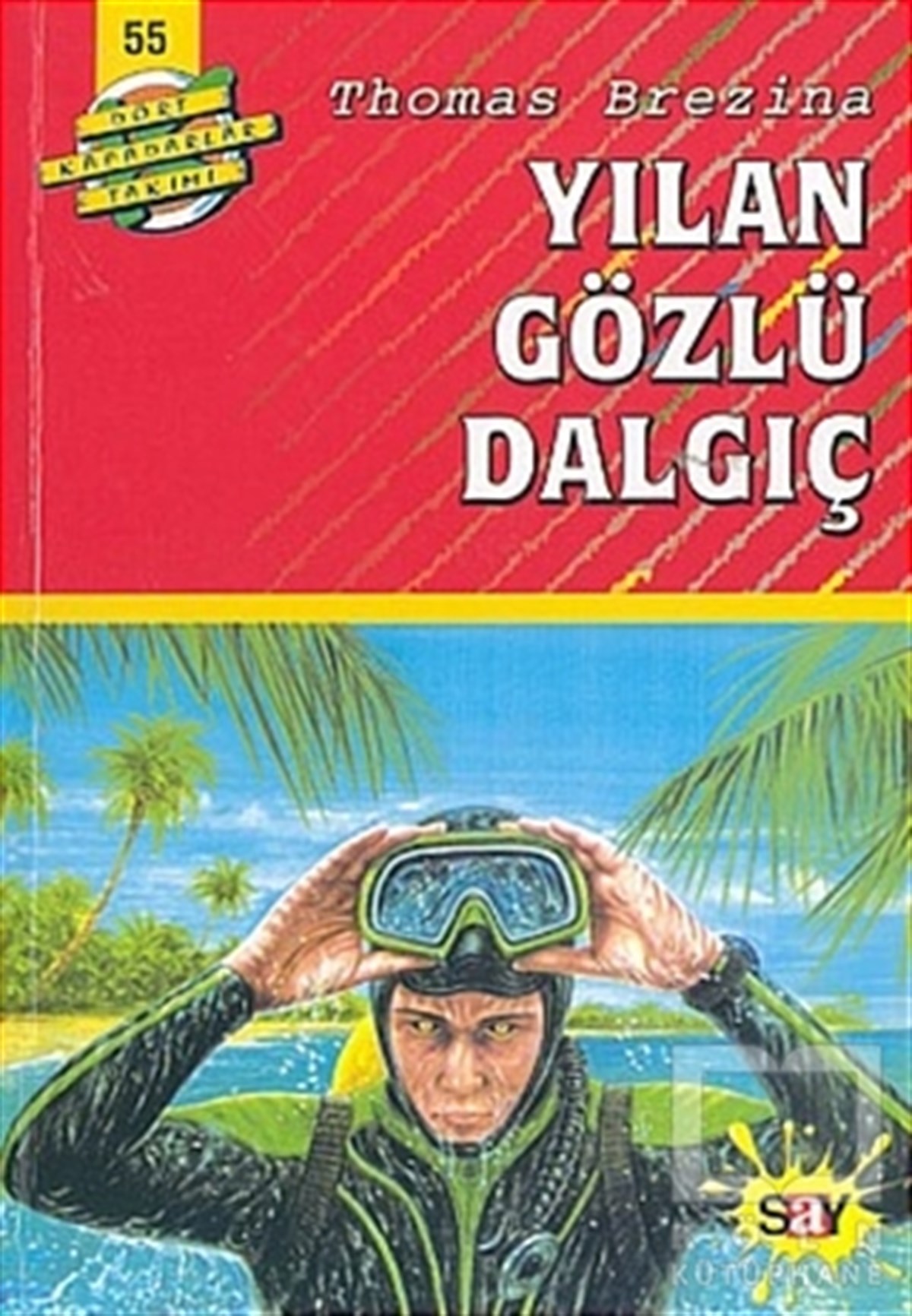 Dört Kafadarlar Takımı 55-Yılan Gözlü Dalgıç