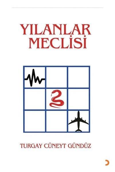 Turgay Cüneyt GündüzTürkiye RomanYılanlar Meclisi