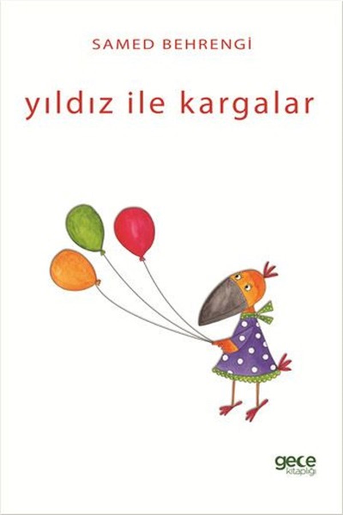 Samed BehrengiOkul Öncesi Masal KitaplarıYıldız İle Kargalar