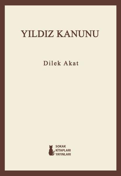 Dilek AkatTürk ŞiiriYıldız Kanunu