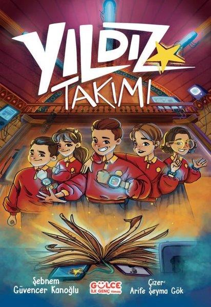 Şebnem KanoğluÇocuk Gençlik RomanlarıYıldız Takımı