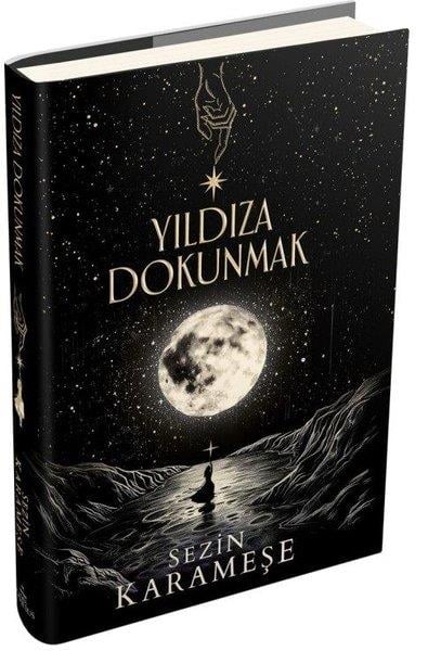 Sezin KarameşeTürk RomaniYıldıza Dokunmak