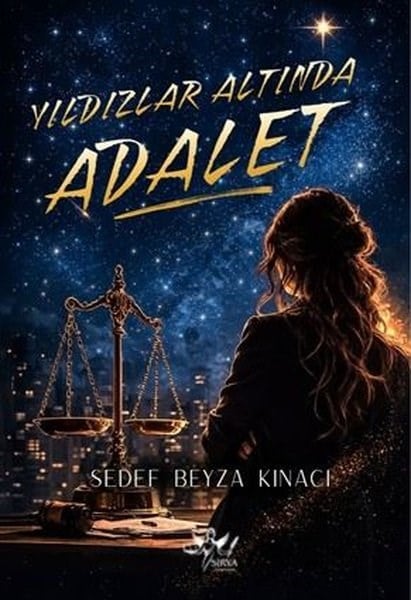 Sedef Beyza KınacıTürk RomaniYıldızlar Altında Adalet