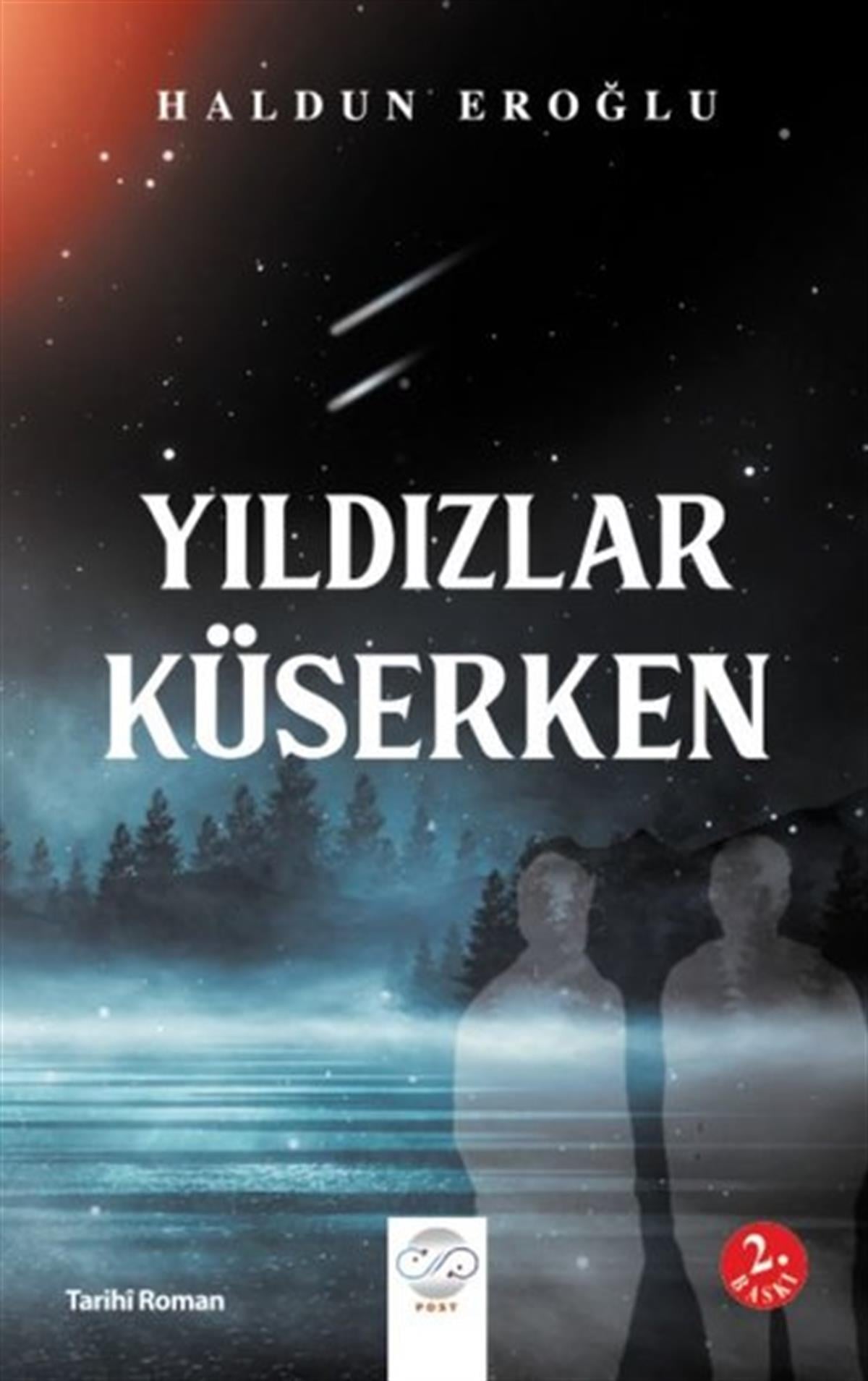 Haldun EroğluTürkiye RomanYıldızlar Küserken