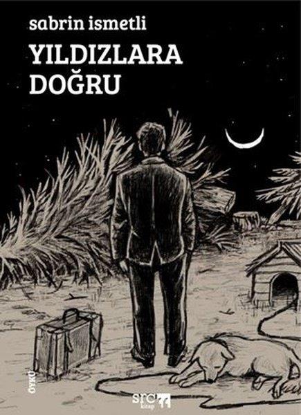 Sabrin İsmetliTürk RomaniYıldızlara Doğru