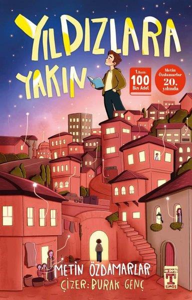 Metin ÖzdamarlarÇocuk Gençlik RomanlarıYıldızlara Yakın