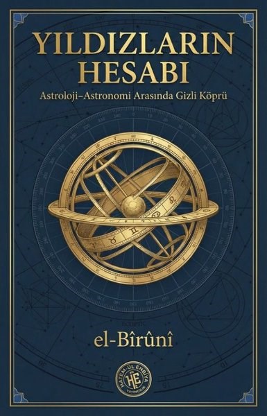 El-BiruniAstroloji KitaplarıYıldızların Hesabı - Astroloji Astronomi Arasında Gizli Köprü