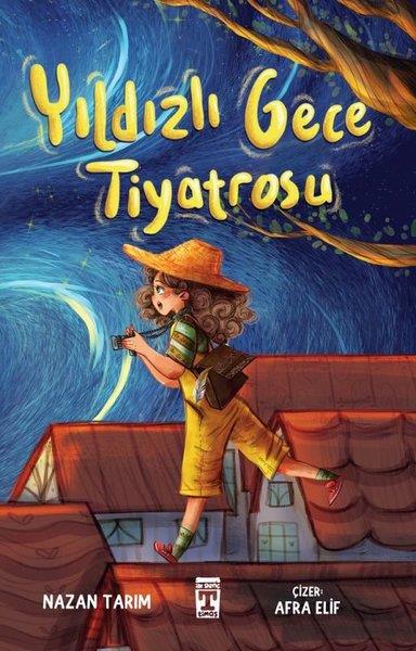 Nazan TarimÇocuk Gençlik RomanlarıYıldızlı Gece Tiyatrosu