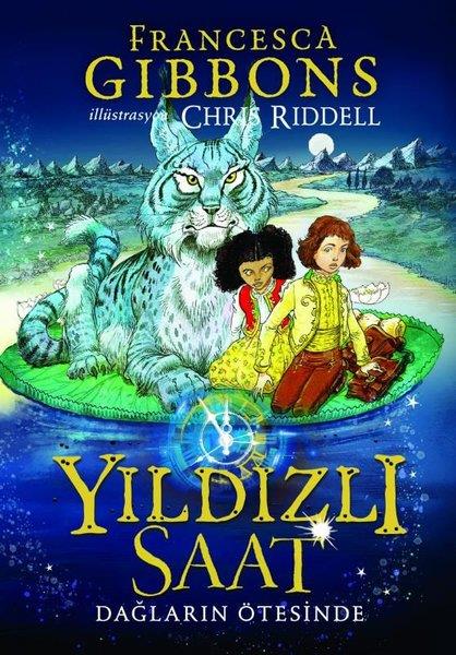 Francesca GibbonsFantastik / Bilim KurguYıldızlı Saat - Dağların Ötesinde