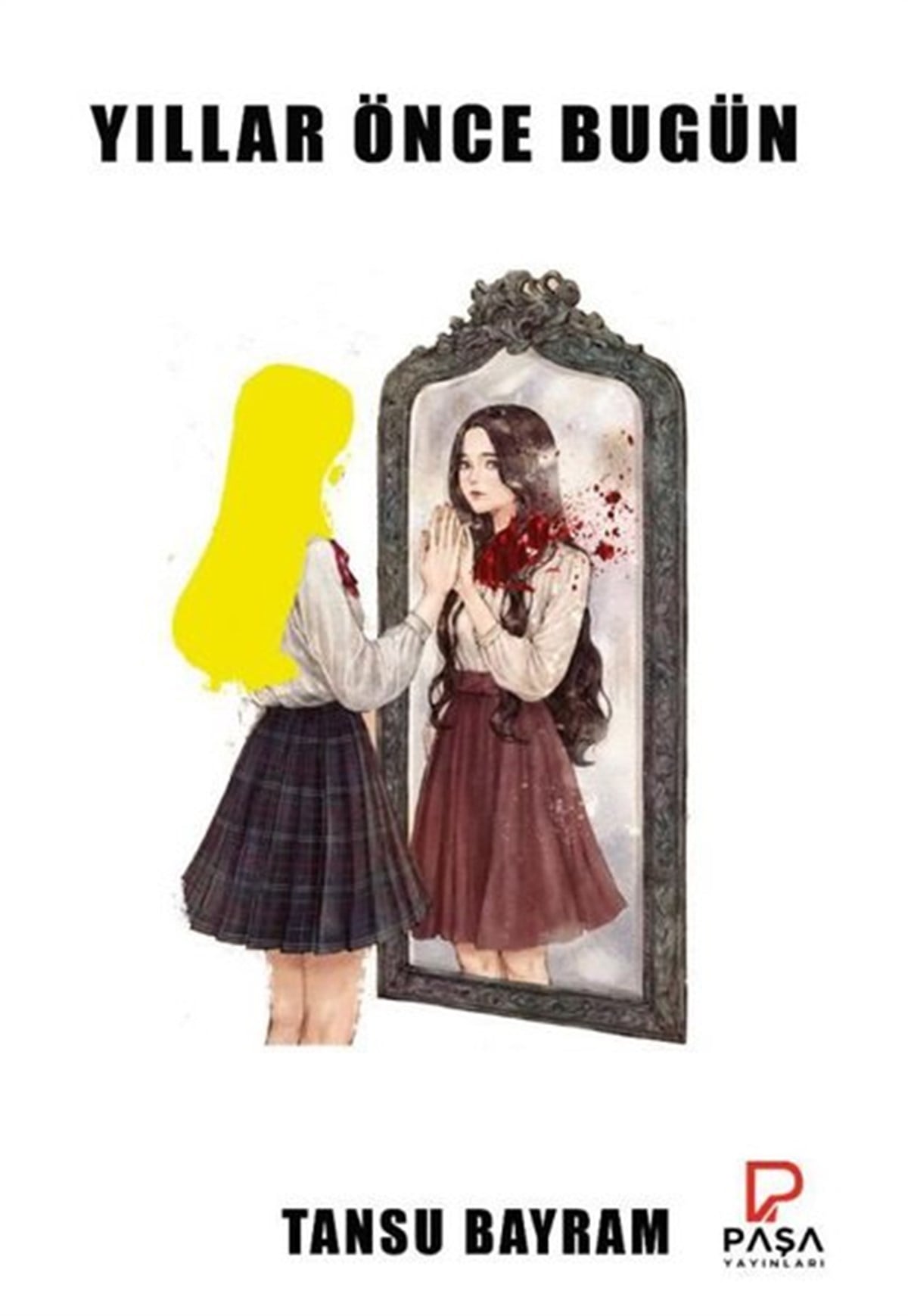 Tansu BayramTürkiye RomanYıllar Önce Bugün