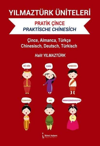 Halit YılmaztürkDil Bilimi - EtimolojiYılmaztürk Üniteleri - Pratik Çince