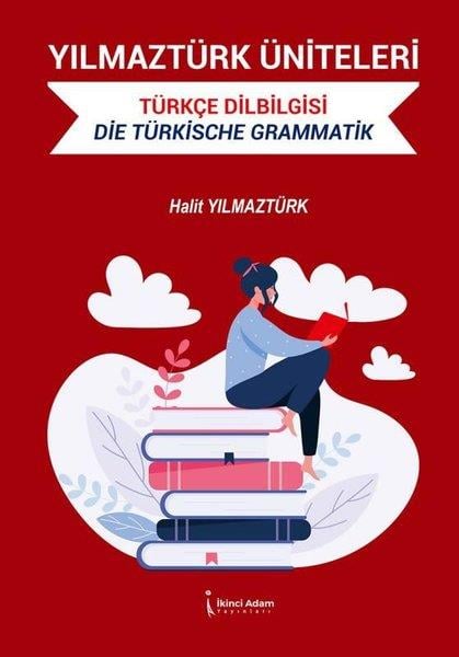 Halit YılmaztürkDil Bilimi - EtimolojiYılmaztürk Üniteleri - Türkçe Dilbilgisi