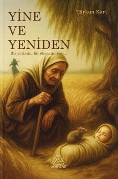Türkan KurtTürk RomaniYine ve Yeniden