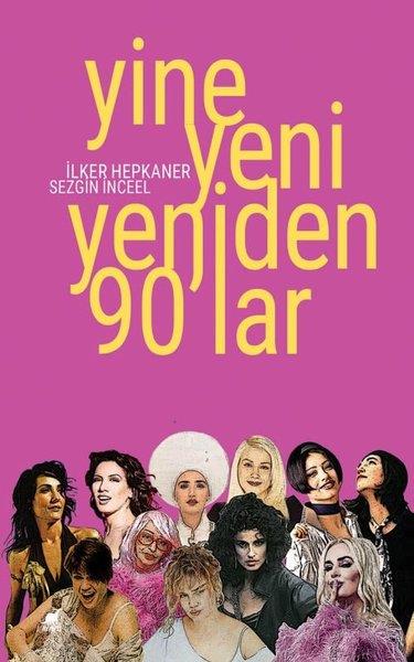 İlker HepkanerMüzik KitaplarıYine Yeni Yeniden 90'lar
