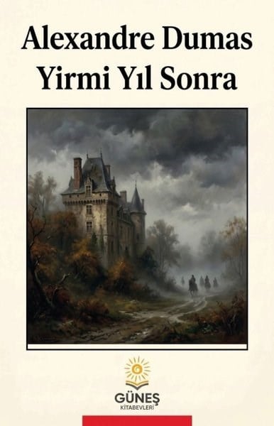 Alexandre DumasDünya RomanYirmi Yıl Sonra