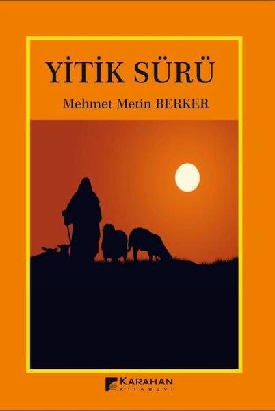 Mehmet Metin BerkerTürkiye RomanYitik Sürü