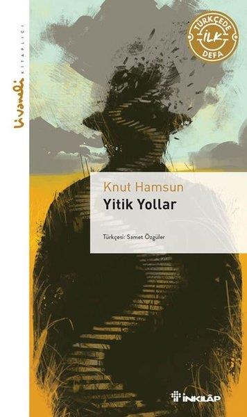 Knut HamsunDünya RomanYitik Yollar - Livaneli Kitaplığı