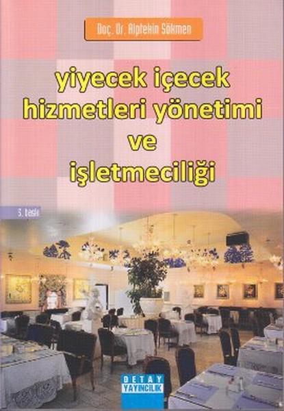 Alptekin SökmenIsletme - Is IdaresiYiyecek İçecek Hizmetleri Yönetimi ve İşletmeciliği