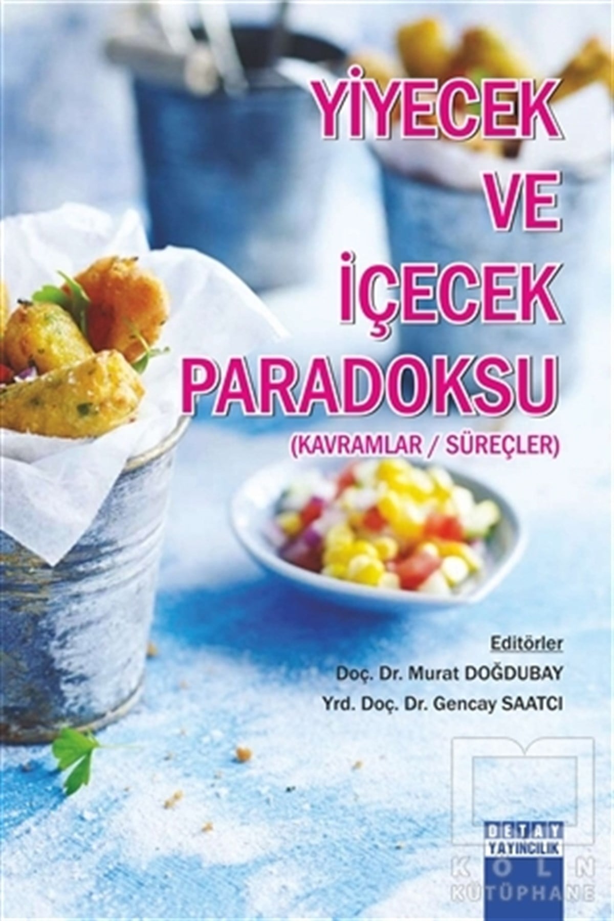 Murat DoğdubayYemek KitaplarıYiyecek ve İçecek Paradoksu