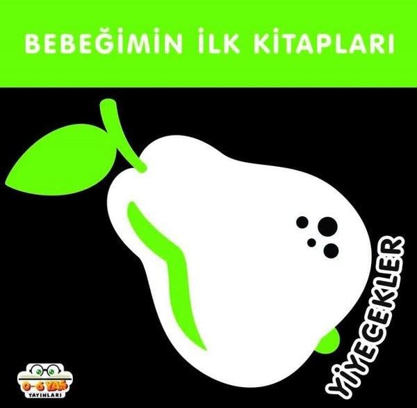 KolektifEgitim Etkinlik KitaplariYiyecekler - Bebeğimin İlk Kitapları