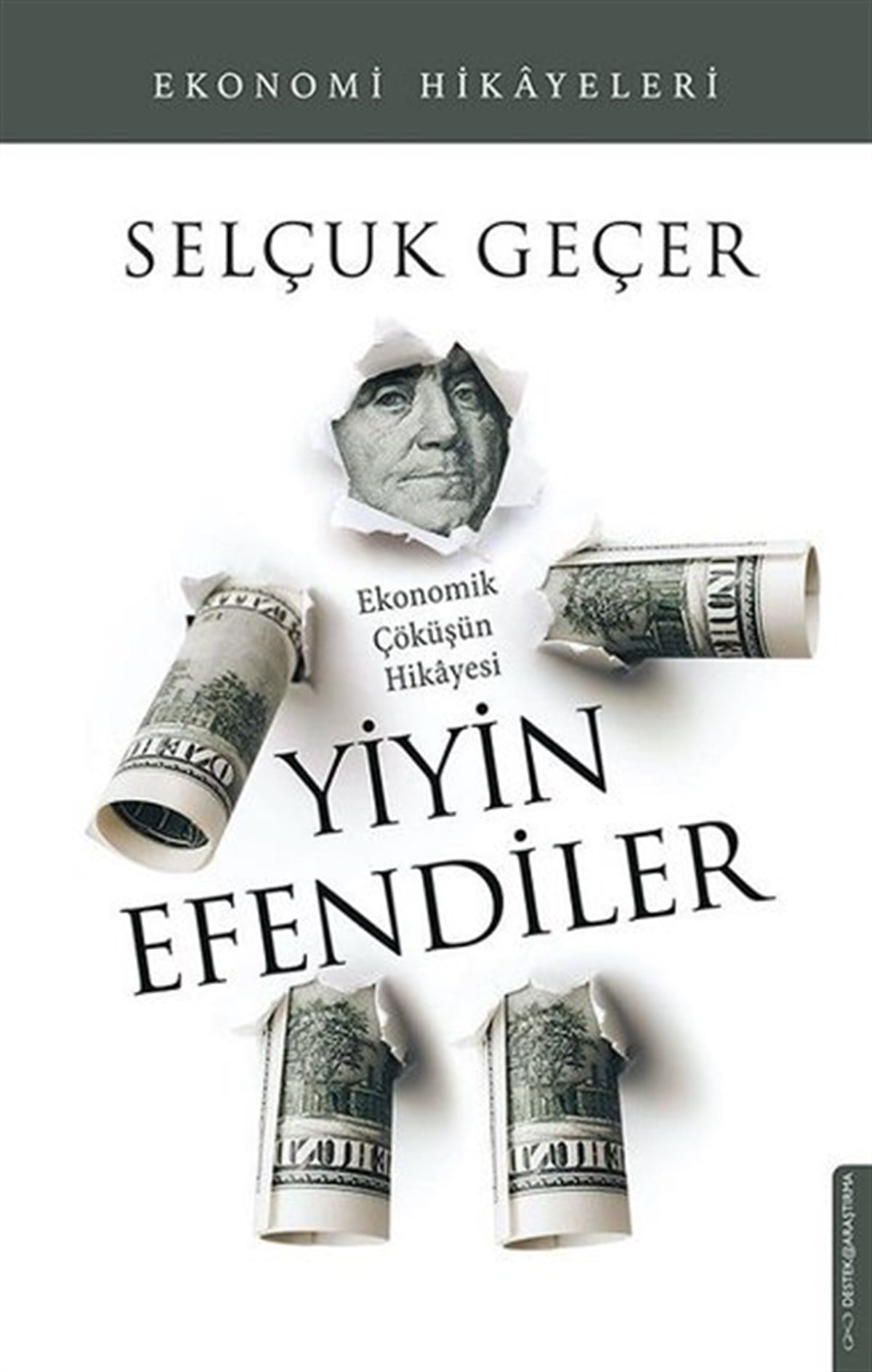 Selçuk GeçerWirtschaftsbücherYiyin Efendiler - Ekonomik Çöküşün Hikayesi