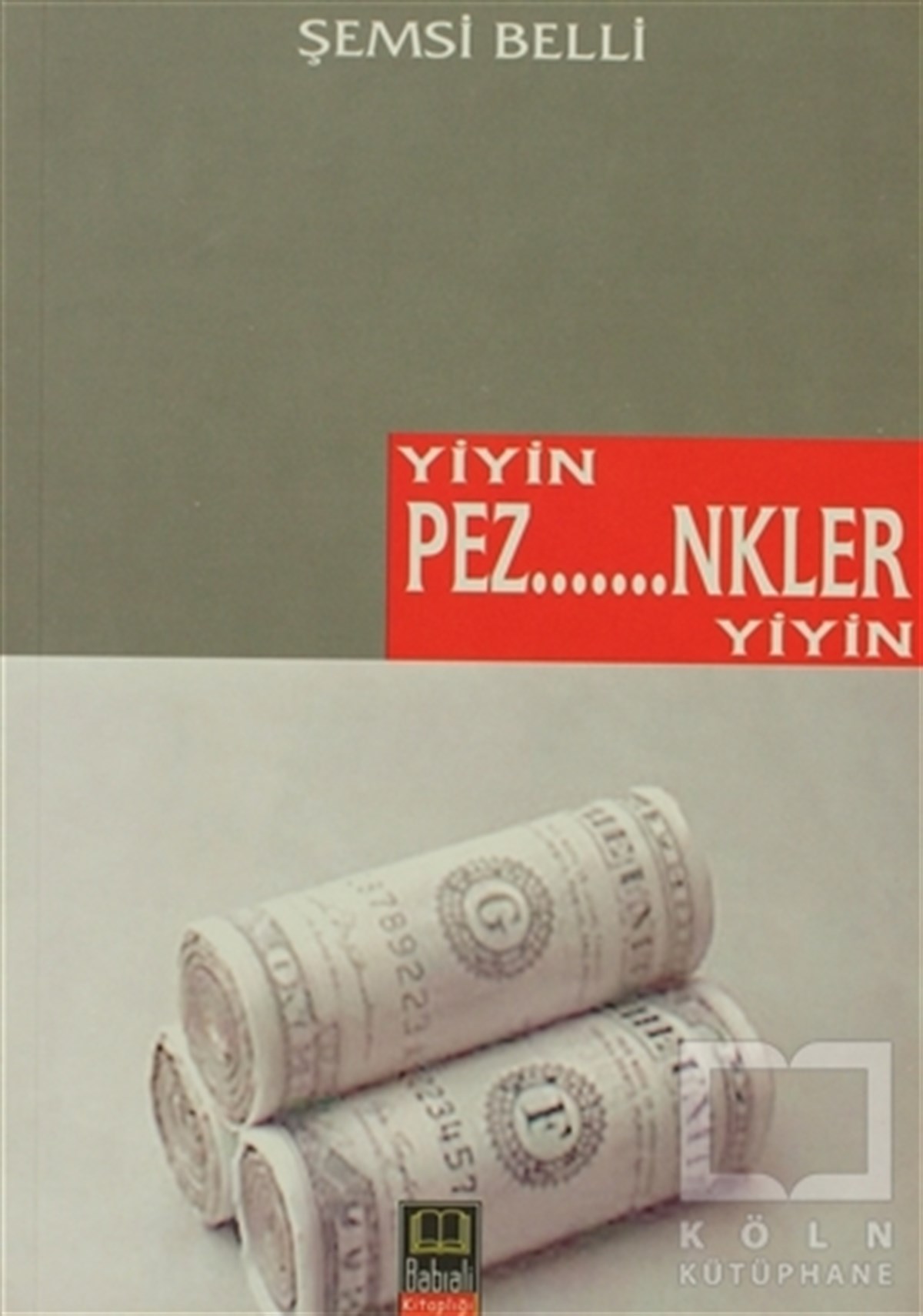 Şemsi BelliŞiirYiyin Pez.......nkler Yiyin