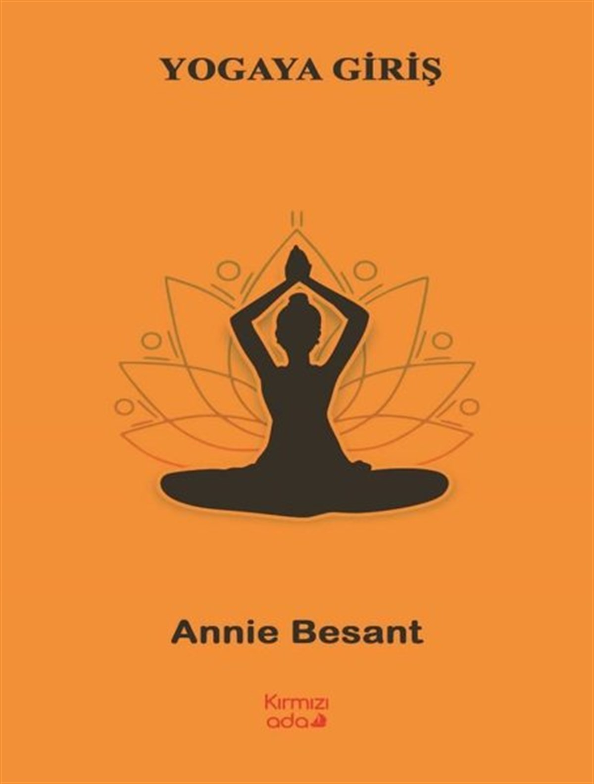 Annie BesantYoga & Meditasyon KitaplarıYogaya Giriş