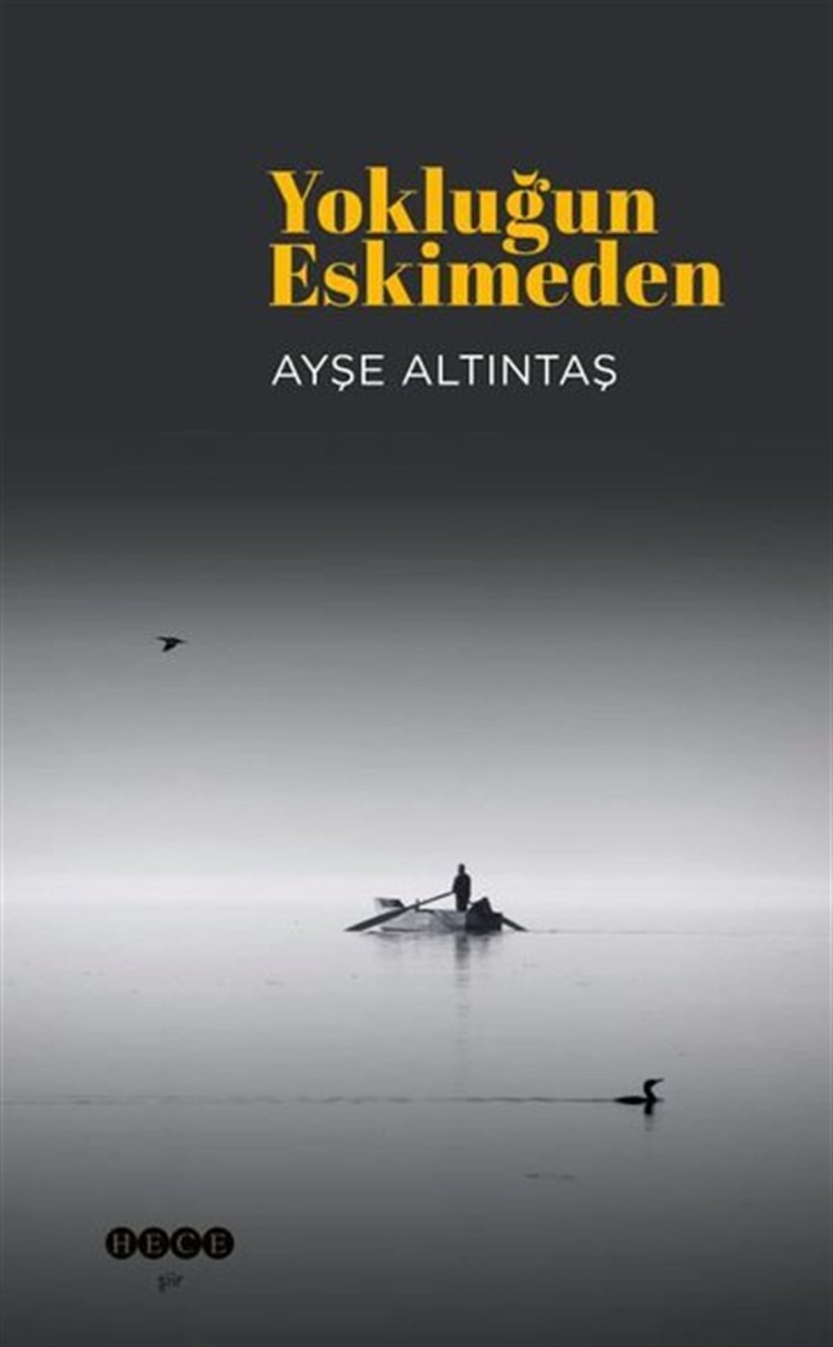Ayşe AltıntaşTürk ŞiiriYokluğun Eskimeden