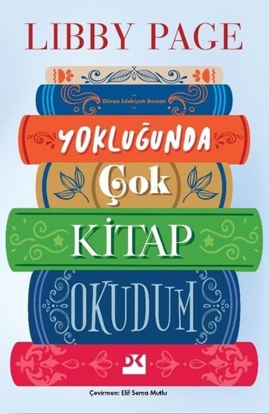 Libby PageDünya RomanYokluğunda Çok Kitap Okudum