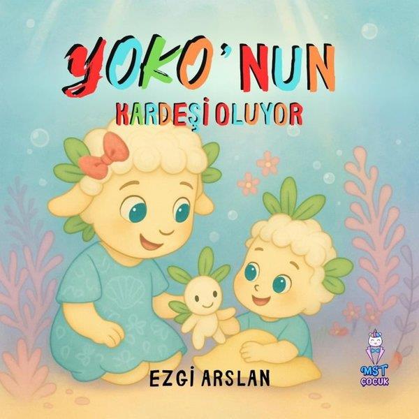 Ezgi ArslanEgitim Etkinlik KitaplariYoko'nun Kardeşi Oluyor