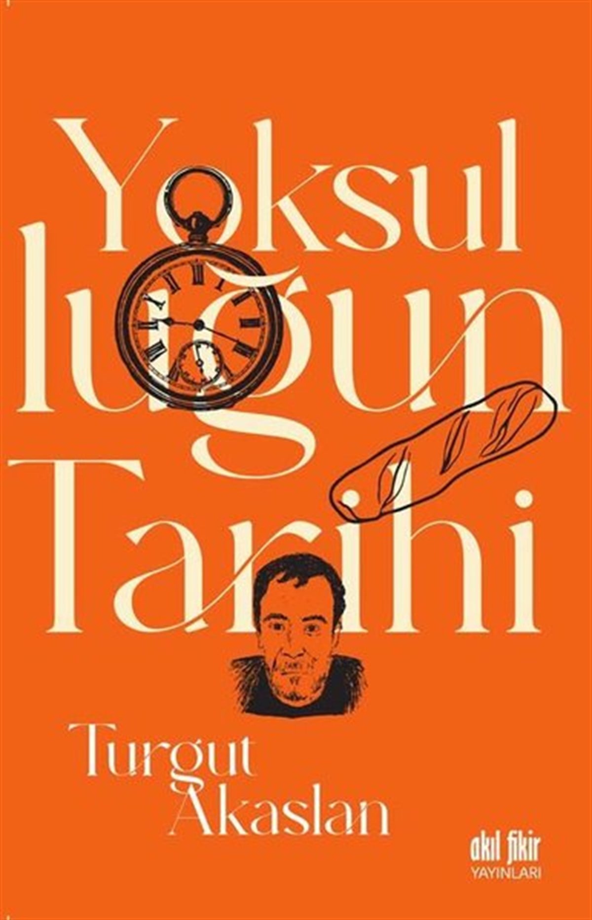 Turgut AkaslanTürkiye RomanYoksulluğun Tarihi