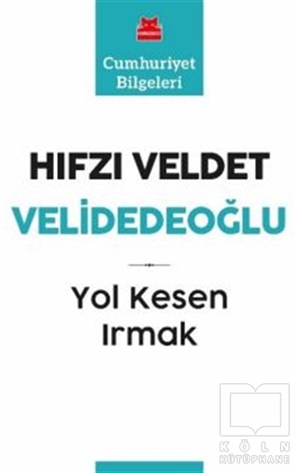 Yol Kesen Irmak