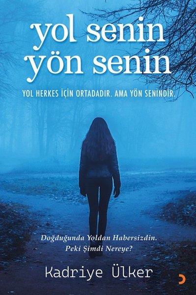 Kadriye ÜlkerBücher zur persönlichen EntwicklungYol Senin Yön Senin