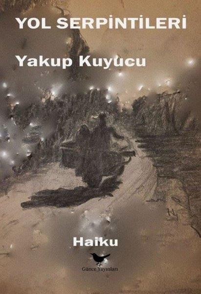 Yakup KuyucuTürk ŞiiriYol Serpintileri