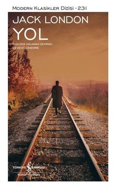 Jack LondonDünya KlasikleriYol - Şömizli - Modern Klasikler 231