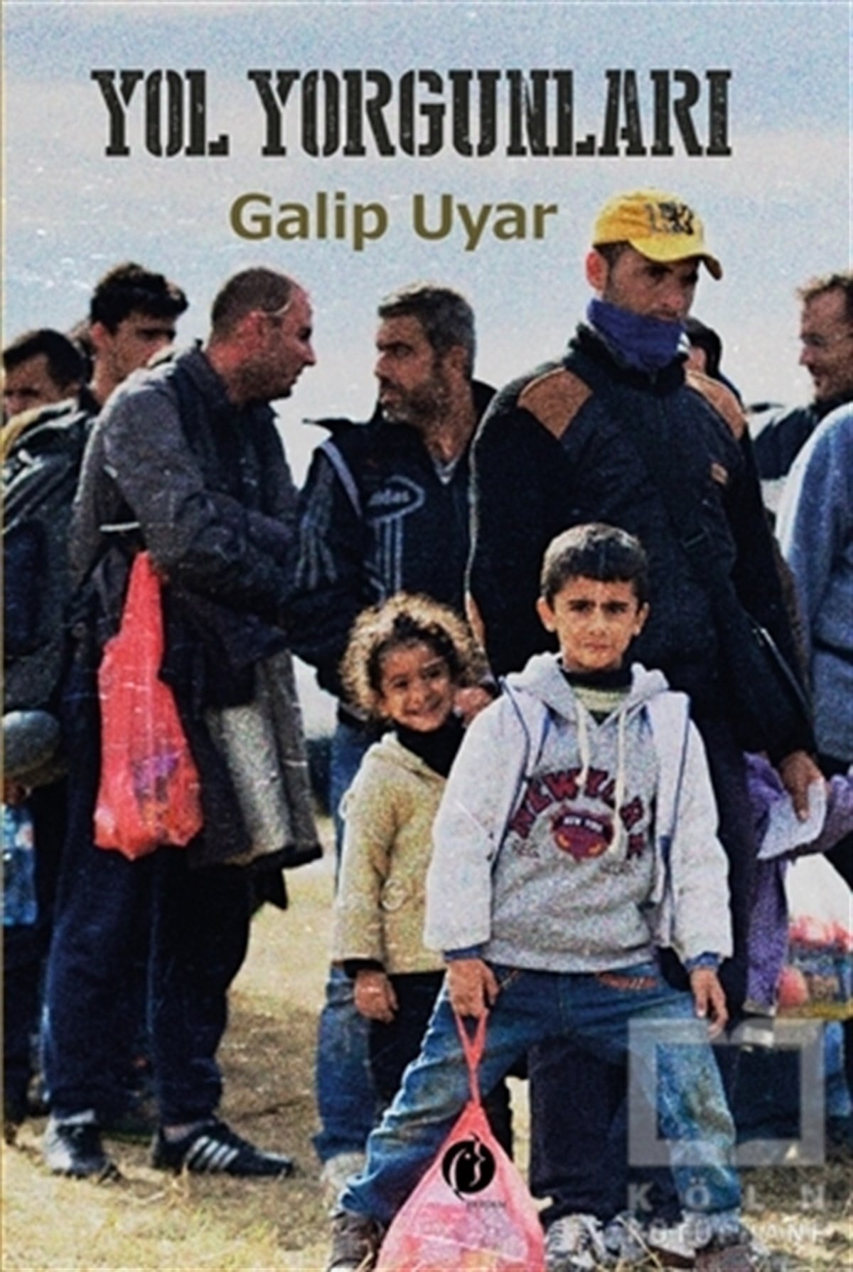 Galip UyarTürkçe RomanlarYol Yorgunları