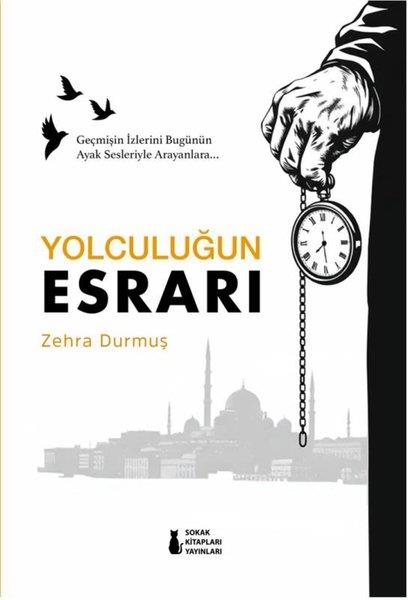 Zehra DurmuşTürk RomaniYolculuğun Esrarı