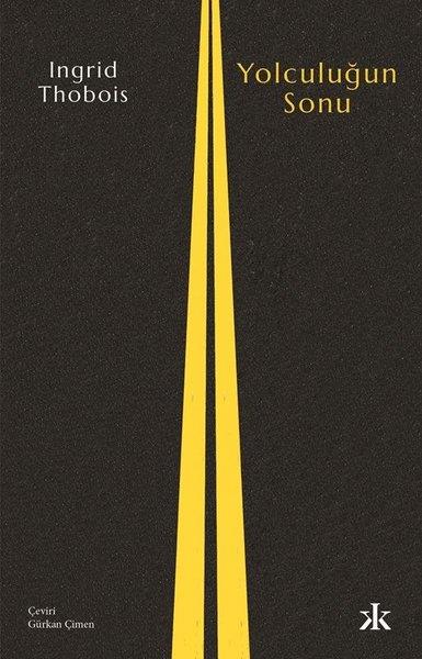 Ingrid ThoboisDünya RomanYolculuğun Sonu