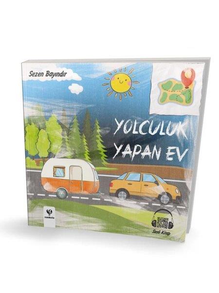 Sezen BayındırEgitim Etkinlik KitaplariYolculuk Yapan Ev - Sesli Kitap