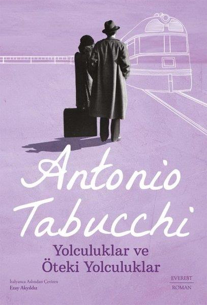 Antonio TabucchiDünya RomanYolculuklar ve Öteki Yolculuklar
