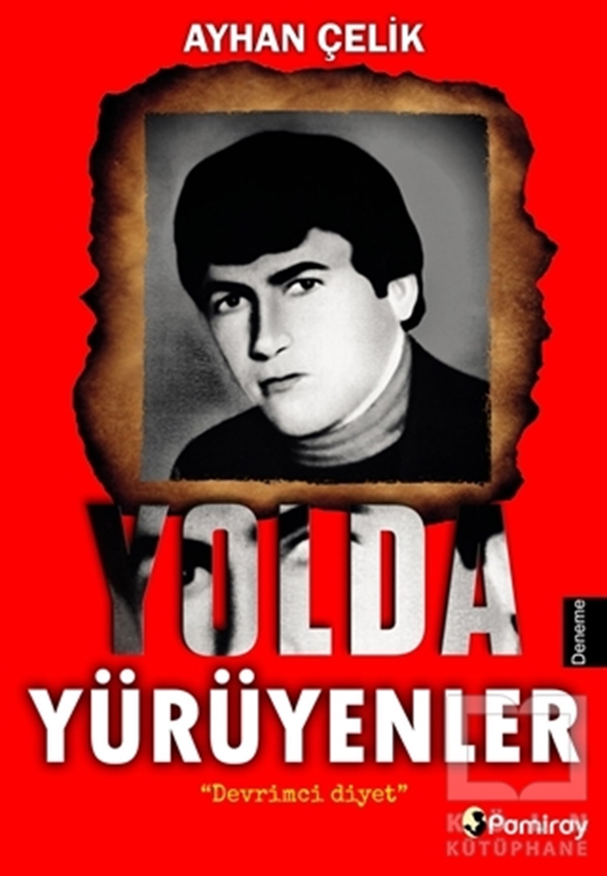 Ayhan ÇelikRomanYolda Yürüyenler