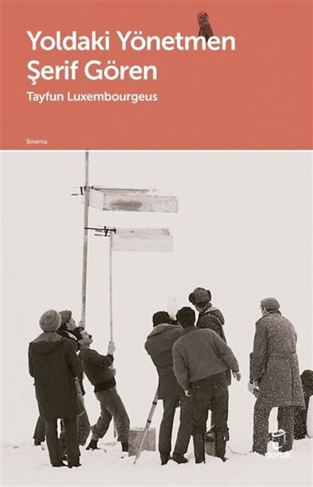 Tayfun LuxembourgeusSinemaYoldaki Yönetmen Şerif Gören