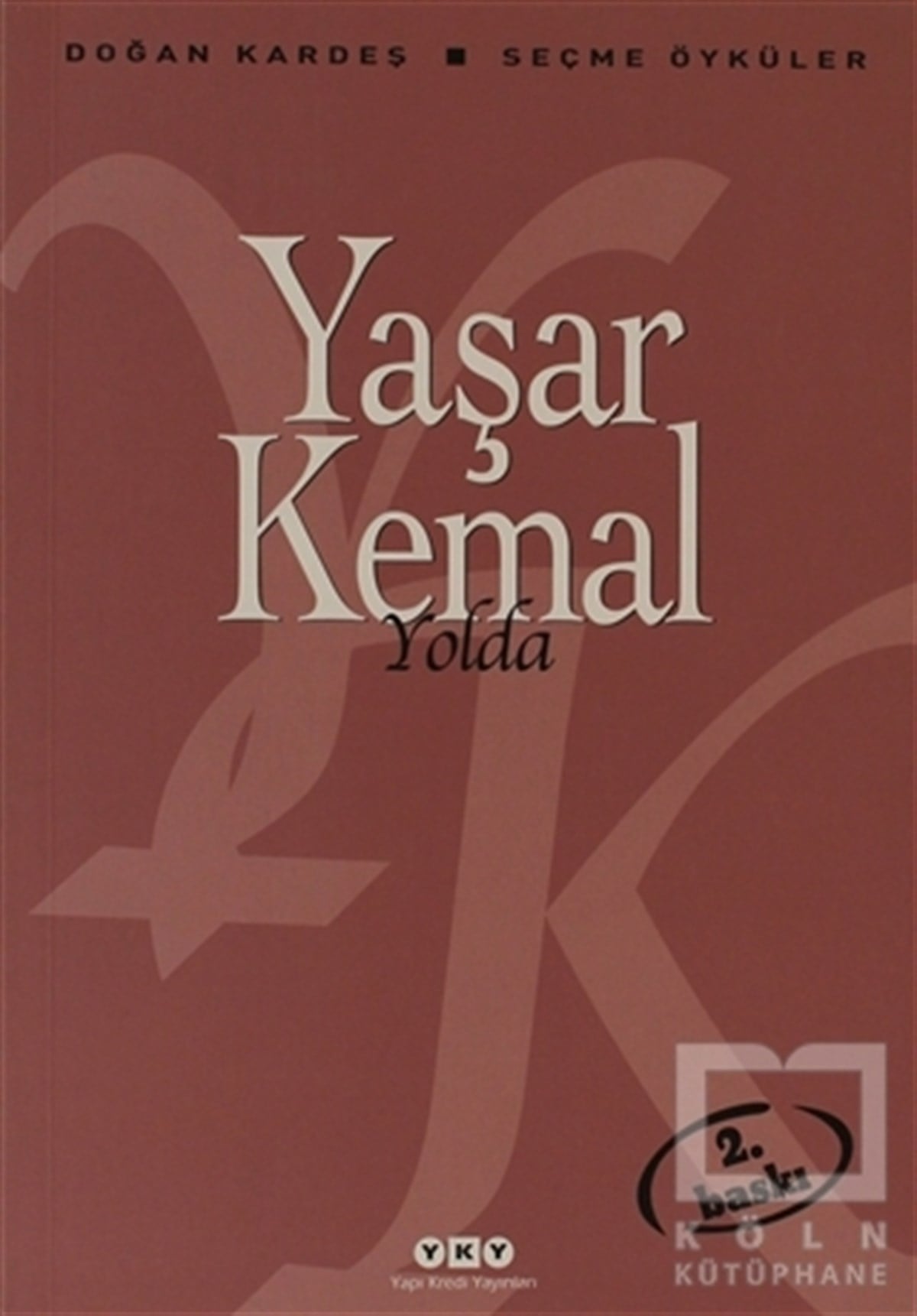 Yaşar KemalGenel KonularYolda