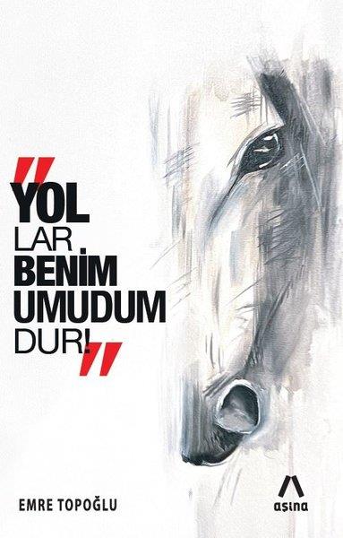 Emre TopoğluEssay BücherYollar Benim Umudumdur!